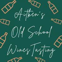 'Old School' Wines Tasting Evening - Thursday 20th March